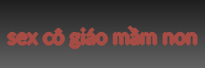 sex cô giáo mầm non